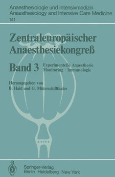 Zentraleurop?ischer Anaesthesiekongre?: Experimentelle Anaesthesie Monitoring-Immunologie