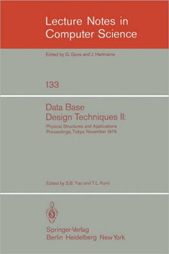 Data Base Design Techniques II: Physical Structures and Applications. Proceedings, Tokyo, November 1979