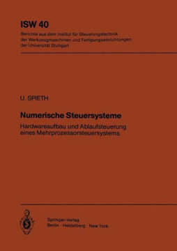 Numerische Steuersysteme: Hardwareaufbau Und Ablaufsteuerung Eines Mehrprozessorsteuersystems