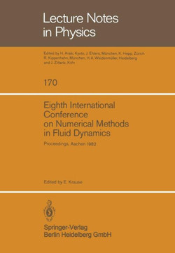 Eighth International Conference on Numerical Methods in Fluid Dynamics: Proceedings of the Conference, Rheinisch-Westf?lische Technische Hochschule Aa