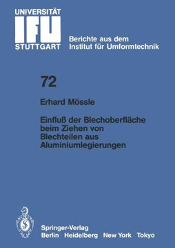 Einflu? Der Blechoberfl?che Beim Ziehen Von Blechteilen Aus Aluminiumlegierungen