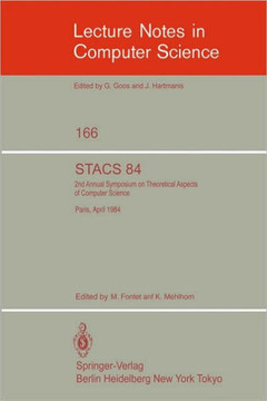 Stacs 84: Symposium of Theoretical Aspects of Computer Science Paris, April 11-13, 1984