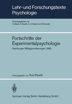 Fortschritte Der Experimentalpsychologie: Hamburger Mittagsvorlesungen 1983