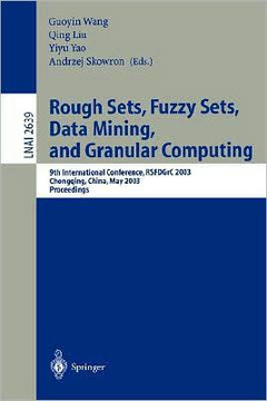 Rough Sets, Fuzzy Sets, Data Mining, and Granular Computing: 9th International Conference, Rsfdgrc 2003, Chongqing, China, May 26-29, 2003, Proceeding