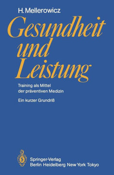 Gesundheit Und Leistung: Training ALS Mittel Der Pr?ventiven Medizin