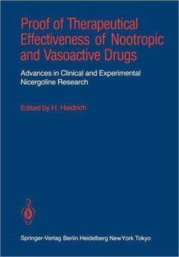 Proof of Therapeutical Effectiveness of Nootropic and Vasoactive Drugs: Advances in Clinical and Experimental Nicergoline Research