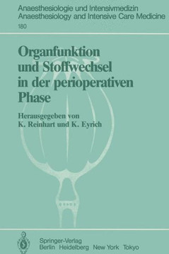 Organfunktion Und Stoffwechsel in Der Perioperativen Phase: 1. Internationales Steglitzer Symposium (25.-26. Oktober 1985), Begleitsymposium (24. Okto