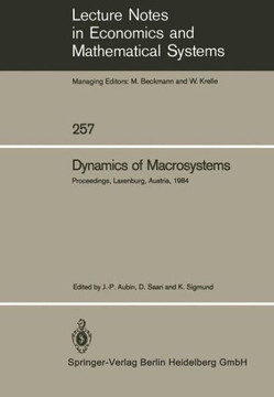 Dynamics of Macrosystems: Proceedings of a Workshop on the Dynamics of Macrosystems Held at the International Institute for Applied Systems Anal