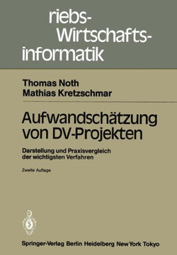 Aufwandsch?tzung Von DV-Projekten: Darstellung Und Praxisvergleich Der Wichtigsten Verfahren