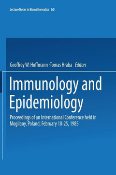 Immunology and Epidemiology: Proceedings of an International Conference Held in Mogilany, Poland, February 18-25, 1985