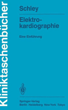Elektrokardiographie: Eine Einf?hrung