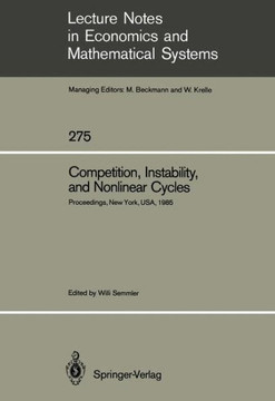 Competition, Instability, and Nonlinear Cycles: Proceedings of an International Conference New School for Social Research New York, Usa, March 1985