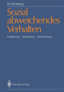 Sozial Abweichendes Verhalten: Entstehung -- Verbreitung -- Verhinderung