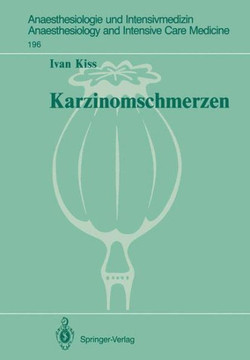 Karzinomschmerzen: Tierexperimentelle Und Klinische Untersuchungen