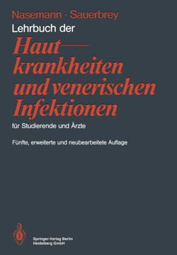 Lehrbuch Der Hautkrankheiten Und Venerischen Infektionen F?r Studierende Und ?rzte