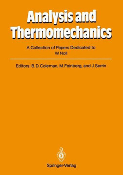 Analysis and Thermomechanics: A Collection of Papers Dedicated to W. Noll on His Sixtieth Birthday