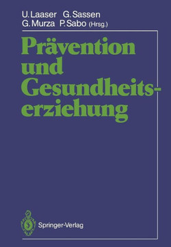 Pr?vention Und Gesundheitserziehung: Wissenschaftliche Jahrestagung 1986 Der Deutschen Gesellschaft F?r Sozialmedizin Und Der Pr?vention, Zeitschrift