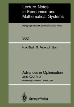 Advances in Optimization and Control: Proceedings of the Conference ""Optimization Days 86"" Held at Montreal, Canada, April 30 - May 2, 1986