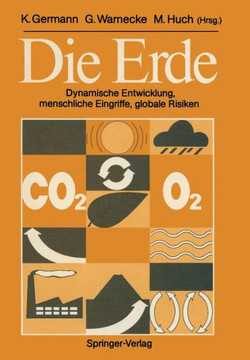 Die Erde: Dynamische Entwicklung, Menschliche Eingriffe, Globale Risiken