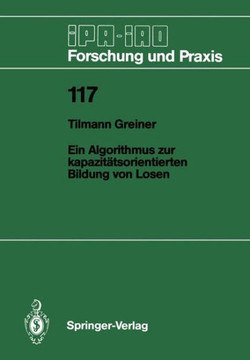 Ein Algorithmus Zur Kapazit?tsorientierten Bildung Von Losen