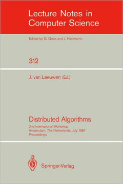 Distributed Algorithms: 2nd International Workshop, Amsterdam, the Netherlands, July 8-10, 1987. Proceedings