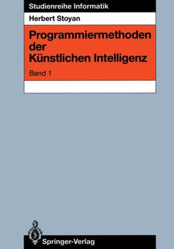 Programmiermethoden Der K?nstlichen Intelligenz: Band 1