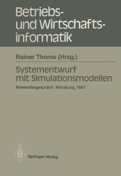 Systementwurf Mit Simulationsmodellen: Anwendergespr?ch Universit?t W?rzburg, 10.12.1987