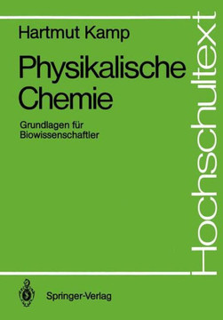 Physikalische Chemie: Grundlagen F?r Biowissenschaftler