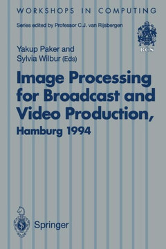 Image Processing for Broadcast and Video Production: Proceedings of the European Workshop on Combined Real and Synthetic Image Processing for Broadcas
