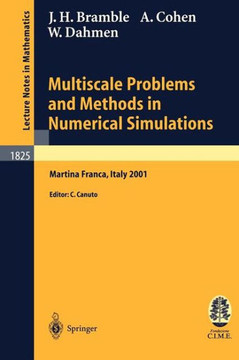 Multiscale Problems and Methods in Numerical Simulations: Lectures Given at the C.I.M.E. Summer School Held in Martina Franca, Italy, September 9-15,