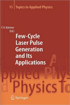 Few-Cycle Laser Pulse Generation and Its Applications