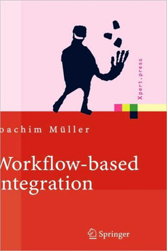 Workflow-Based Integration: Grundlagen, Technologien, Management