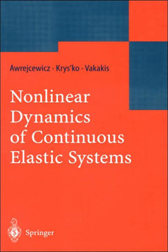 Nonlinear Dynamics of Continuous Elastic Systems