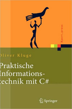 Praktische Informationstechnik Mit C#: Anwendungen und Grundlagen