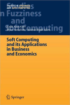 Soft Computing and Its Applications in Business and Economics Soft Computing and Its Applications in Business and Economics
