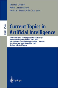 Current Topics in Artificial Intelligence: 10th Conference of the Spanish Association for Artificial Intelligence, Caepia 2003, and 5th Conference on