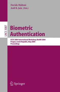 Biometric Authentication: Eccv 2004 International Workshop, Bioaw 2004, Prague, Czech Republic, May 15, 2004, Proceedings