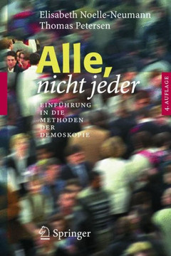 Alle, Nicht Jeder: Einf?hrung in Die Methoden Der Demoskopie
