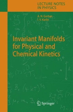 Invariant Manifolds for Physical and Chemical Kinetics