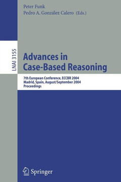 Advances in Case-Based Reasoning: 7th European Conference, Eccbr 2004, Madrid, Spain, August 30 - September 2, 2004, Proceedings