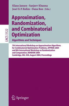 Approximation, Randomization and Combinatorial Optimization. Algorithms and Techniques: 7th International Workshop on Approximation Algorithms for Com