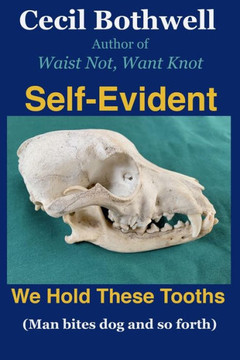 Self Evident: We Hold These Tooths