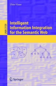 Intelligent Information Integration for the Semantic Web Intelligent Information Integration for the Semantic Web