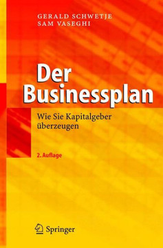 Der Businessplan: Wie Sie Kapitalgeber ?berzeugen