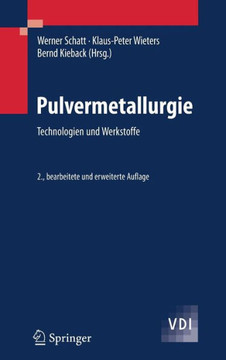 Pulvermetallurgie: Technologien Und Werkstoffe