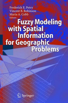 Fuzzy Modeling with Spatial Information for Geographic Problems