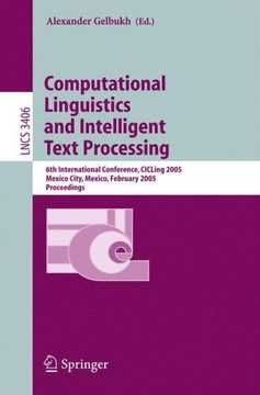 Computational Linguistics and Intelligent Text Processing: 6th International Conference, Cicling 2005, Mexico City, Mexico, February 13-19, 2005, Proc