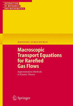 Macroscopic Transport Equations for Rarefied Gas Flows: Approximation Methods in Kinetic Theory