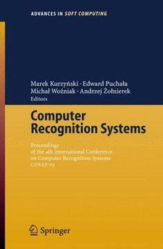 Computer Recognition Systems: Proceedings of 4th International Conference on Computer Recognition Systems Cores'05