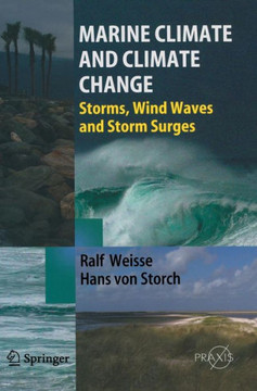 Marine Climate and Climate Change: Storms, Wind Waves and Storm Surges